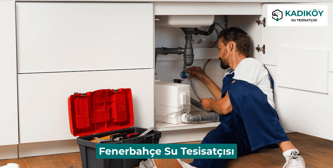 Fenerbahçe Su Tesisatçısı
