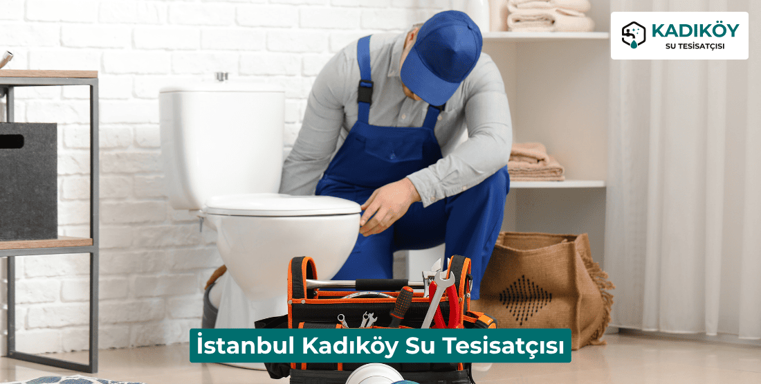 İstanbul Kadıköy Su Tesisatçısı