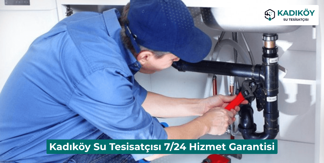 Kadıköy Su Tesisatçısı 724 Hizmet Garantisi